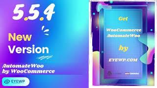 AutomateWoo for WooCommerce [V5.5.4] and Free update for future versions