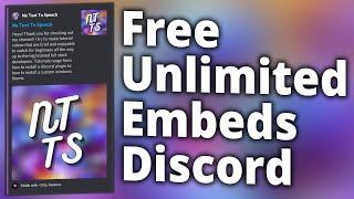 Unlimited Embeds on Discord for Free!