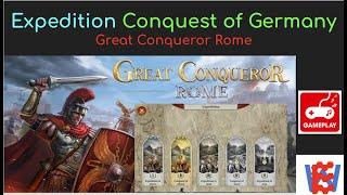 GCR Expedition Conquest of Germany, Great Conqueror Rome