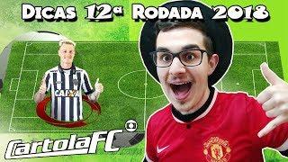 DICAS #12 RODADA | CARTOLA FC 2018