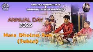 Mere Dhona Sun | Bollywood rhythm On Tabla | Hemant Sir & Ajivasan Students | Annual Day 2023