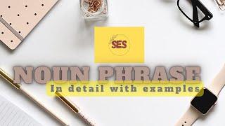 Noun Phrases | What is a Noun Phrase | English Grammar Lesson | Solicit education with syeda