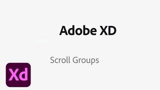 Scroll Groups – Adobe XD June Release | Adobe Creative Cloud
