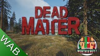 Dead Matter - This could be worst game of the year