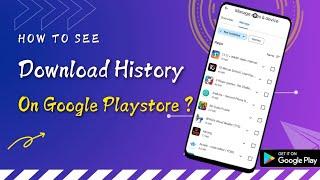 How to See Download and Uninstalled App History on Playstore | View Deleted Apps on Android