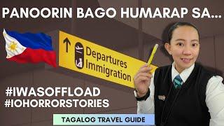 IWAS OFFLOAD KAALAMAN| Tagalog Travel Guide| Tips para iwas problema sa immigration