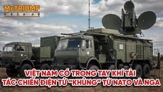 Việt Nam mua hàng loạt khí tài tác chiến điện tử khủng từ NATO và Nga