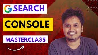 Google Search Console Tutorial 2024 - Advanced Masterclass