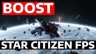 How To Boost Star Citizen FPS & Improve Overall Performance