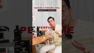 Ranking 3 Perfume Lokal Terbaik Dari Semua Perfume! #review #perfume #mensfashion #shorts