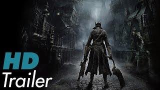 BLOODBORNE - Official "Cut You Down" Trailer [HD]