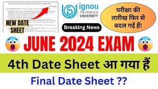 (Breaking News) IGNOU Released 4th Date Sheet for the June 2024 Exam! | IGNOU Date Sheet 2024 June