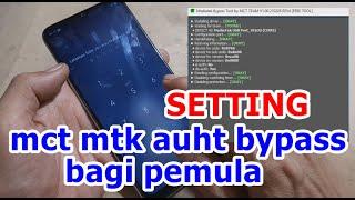 HOW TO SETTING MCT MTK AUTH BYPASS OPPO / REALME / VIVO / XIAOMI