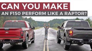 Can you make an F150 perform like a Ford Raptor?