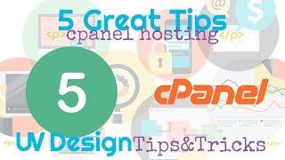 5 Great Tips for Cpanel Hosting