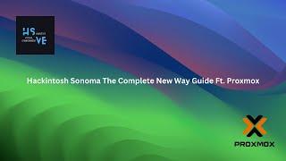 Hackintosh Sonoma The Complete New Way Guide Ft. Proxmox