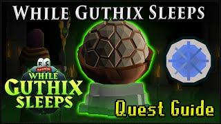 While Guthix Sleeps NEW Quest Guide Walkthrough for Oldschool Runescape