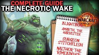 The COMPLETE GUIDE to The Necrotic Wake in The War Within