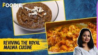 Reviving The Royal Malwa Cuisine | World Food Day Special | Cuisine of Indian Royals | The Foodie