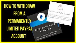 How To Withdraw Funds From A Permanently Limited PayPal Account 2022