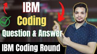 IBM Coding Question 2023 | Associate Systems Engineer | How to Prepare For IBM Coding Round
