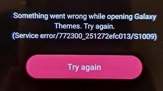 Fix something went wrong while opening galaxy themes | galaxy themes problem 2022