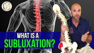 Chiropractic Adjustment - What is a Subluxation?