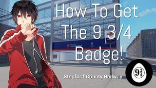 SCR | How To Get The Platform 9 3/4 Badge!