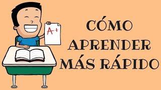 Cómo Aprender Más Rápido