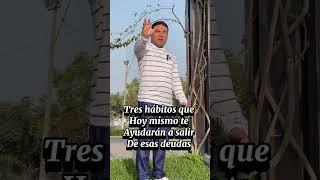 Tres hábitos que te ayudarán a salir de las deudas #parati  #deudas  #viralvideo  #reels #viralnews