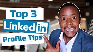 Top 3 LinkedIn Profile Tips 2023 for Jobs seekers