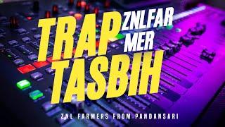 Trap tasbih znl Farmers #basshoreg#djremix#djceksound