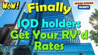 Iraqi Dinar  IQD holders Now You Can Exchange your Currency with New Rates  Today Latest RV News