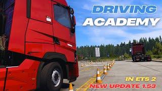 DRIVING ACADEMY || EURO TRUCK SIMULATOR - 1.53 UPDATE