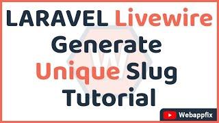 Laravel Generate Unique Slug Example | Laravel Livewire Generate Slug Example | Cviebrock Package