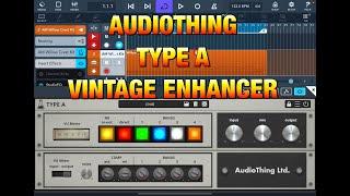 Type A by AudioThing - 1960s Vintage Enhancer - Very Very Cool Beans - Demo for the iPad