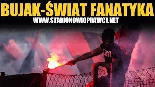 Bujak - Świat Fanatyka [StadionowiOprawcy.net]