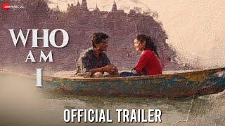 Who Am I - Official Trailer | Chetan Sharma, Rishika Chandani, Surendra Rajan & Shashie Vermaa