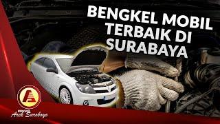 Jangan Asal Pilih Tempat Servis! Inilah Bengkel Terbaik & Terlengkap di Surabaya