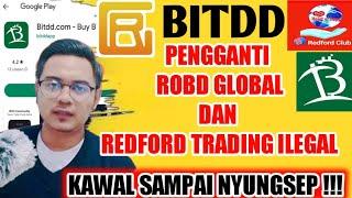 BITDD Aplikasi Mirip Redford Trading & ROBD Global Scam/Penipuan!!!