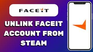 How To Unlink Faceit Account From Steam (2024)