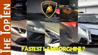 The Top Ten Fastest Lamborghini Models of All-Time