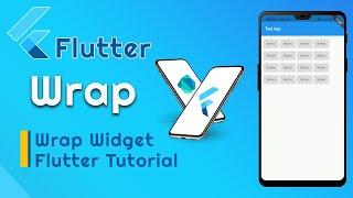 Wrap widget flutter | Flutter Widget Tutorials