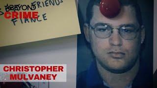 Christopher Mulvaney | How I Caught the Killer | Beyond Crime