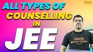 All Types of Counselling Based on JEE Main | Which Counselling Should You Participate In? Harsh Sir