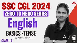 Tenses in English Grammar | SSC CGL 2024 | Zero to Hero | SSC CGL English Classes By Pratibha Mam