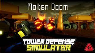 (Official) Tower Defense Simulator OST - Molten Doom