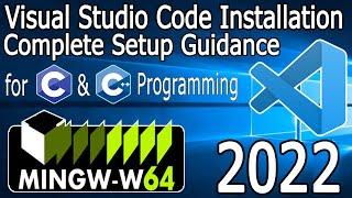 How to install C/C++ in Visual Studio Code on Windows 10 [2022 Update] using MinGW w64 GNU Compiler