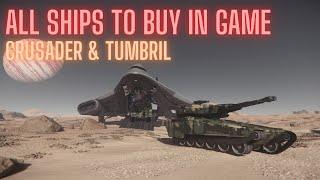 All Ships to Buy in Star Citizen - Crusader Industries & Tumbril Land Systems