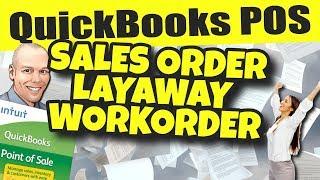 QuickBooks POS: Customer Order Types - Sales Order - Layaway - Workorder